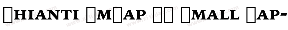 Chianti SmCap BT Small Cap字体转换